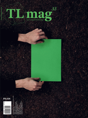 TLmag #33 The New Age of Humanism /Un Nouvel Âge de l'Humanisme